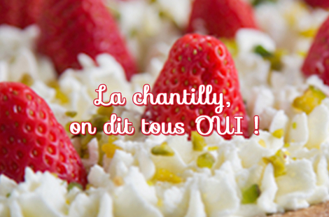 Avec des fruits, en verines, … la chantilly se mêle à votre cuisine