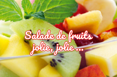 Salade de fruit jolie, jolie