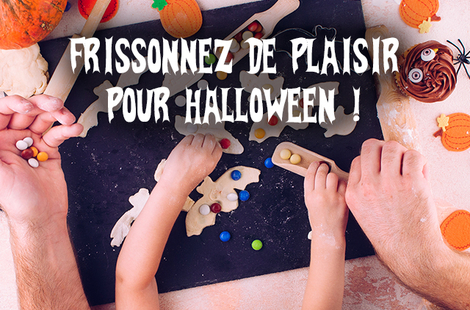 Frissonnez de plaisir pour Halloween !