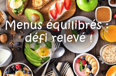 Menus équilibrés : défi relevé !