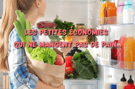 Les petites économies qui ne mangent pas de pain...