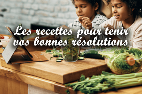 Les recettes pour tenir vos bonnes résolutions