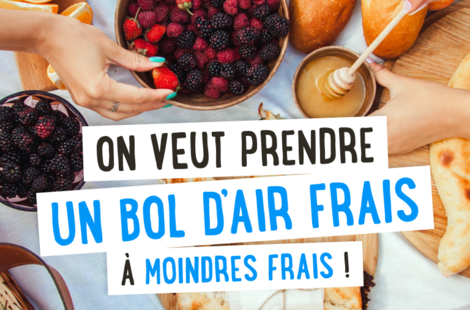 On veut prendre un bol d'air frais à moindres frais