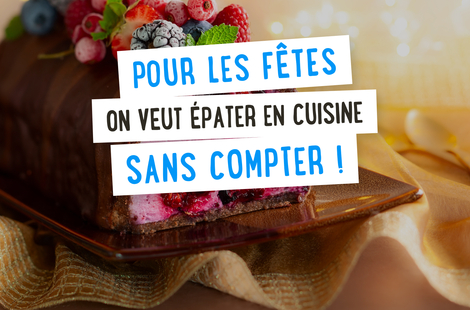 Pour les fêtes, on veut épater en cuisiner sans compter !