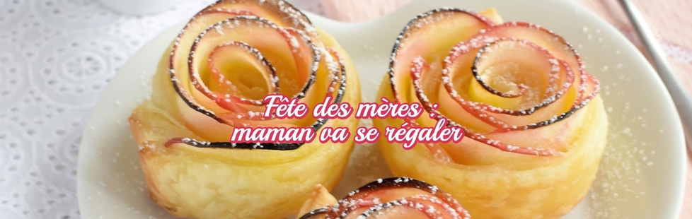 Idées recettes pour la fête des mères.