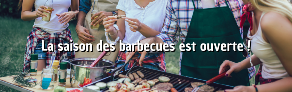 La saison des BBQ