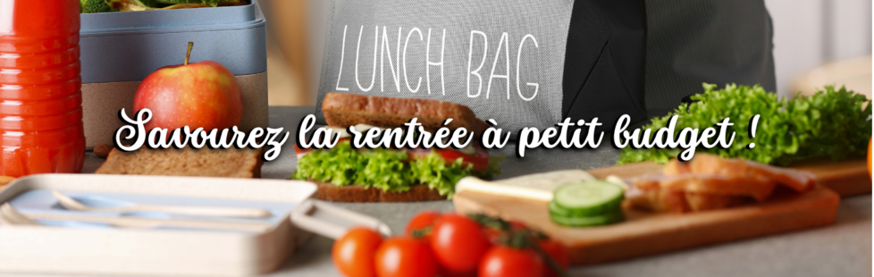 Savourez la rentrée à petit budget ! 