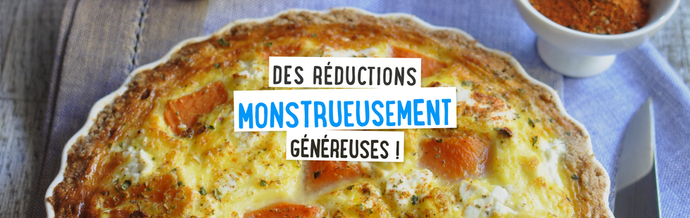 Des réductions monstrueusement généreuses !