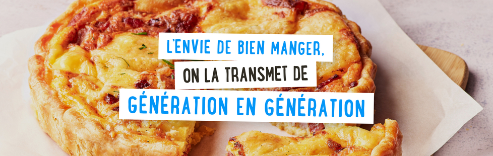 L'envie de bien manger, on la transmet de génération en génération !
