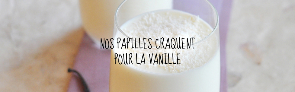 La vanille se méle à vos recettes sucrées ou salées
