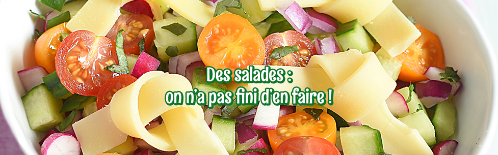 Des salades de toutes les couleurs !