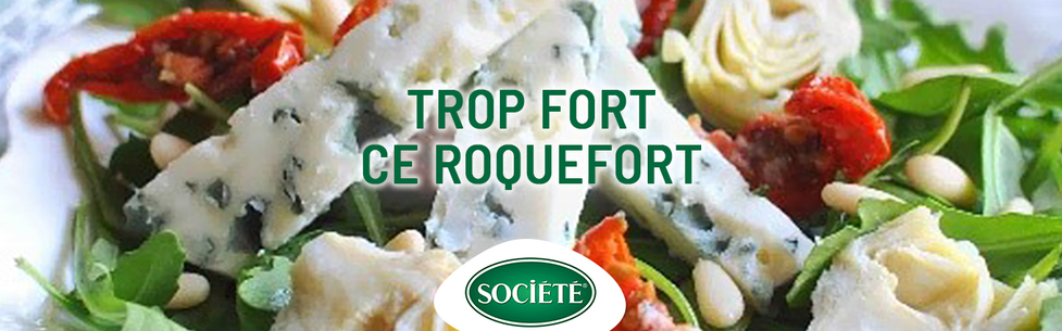 trop_fort_ce_roquefort