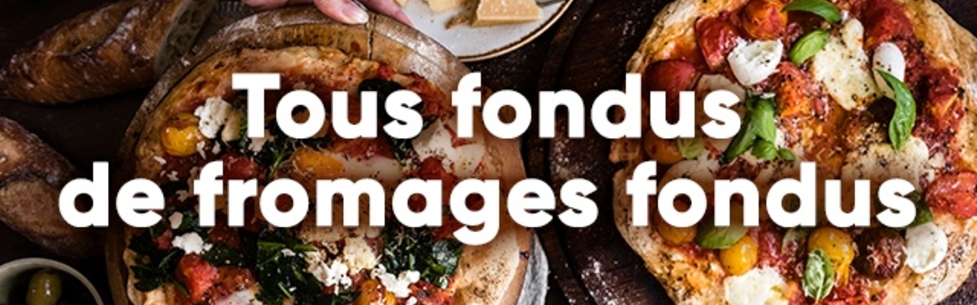 Tous fondus de fromages fondus