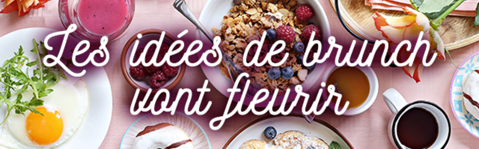 Les idées de brunch vont fleurir