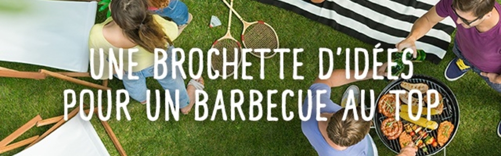 Une brochette d’idées pour un barbecue au top