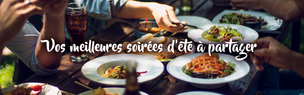 Vos meilleures soirées d'été à partager