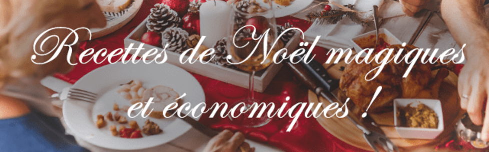 Recettes de Noël à petits prix 