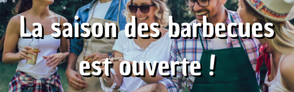 La saison des BBQ