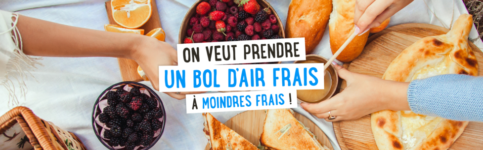 On veut prendre un bol d'air frais à moindres frais