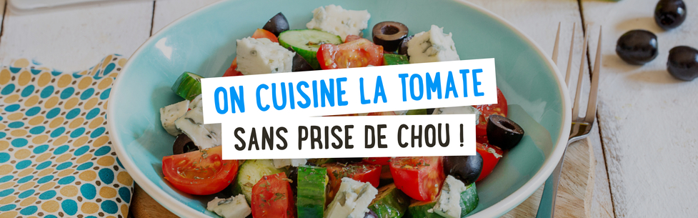 On cuisine la tomate sans prise de chou !