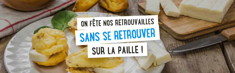 On fête nos retrouvailles sans se retrouver sur la paille !