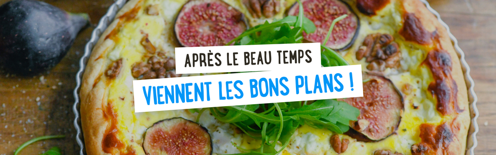 Après le beau temps, viennent les bons plans !