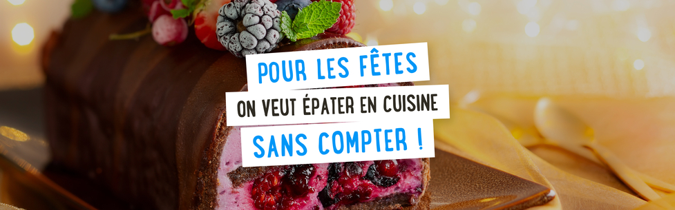 Pour les fêtes, on veut épater en cuisiner sans compter !