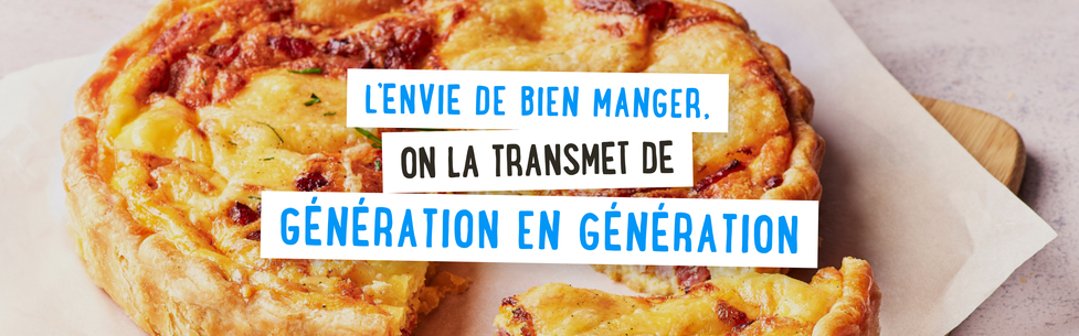 L'envie de bien manger, on la transmet de génération en génération !