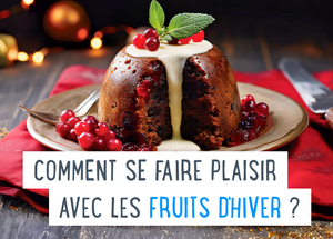 Comment cuisiner les fruits d'hiver ?